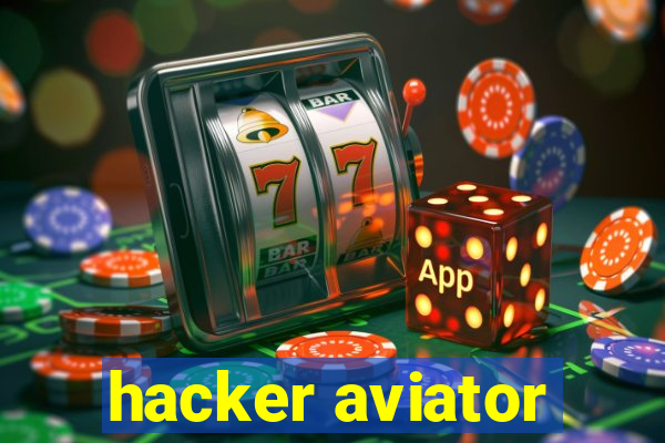 hacker aviator